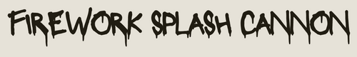  Firework Splash Cannon